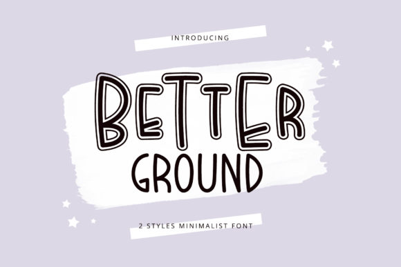 Better Ground: A Handwritten Font for Elegant Editorial Design