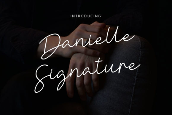 Danielle Signature: A Luxurious Script Font for Creative Makers