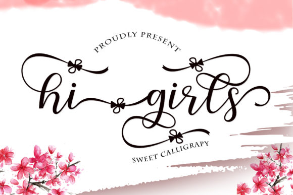 Hi Girls Font: Elevate Your Campaign Visuals with Elegant Handwritten Typography