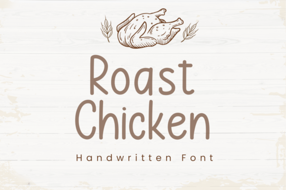 Roast Chicken Font for a Polished Brand Look